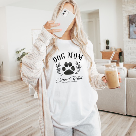 Dog Mom Social Club Shirt